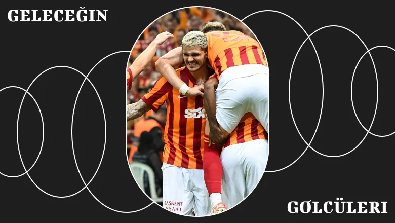 Geleceğin Golcüleri