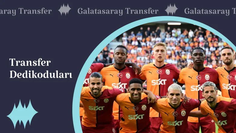 Transfer Dedikoduları